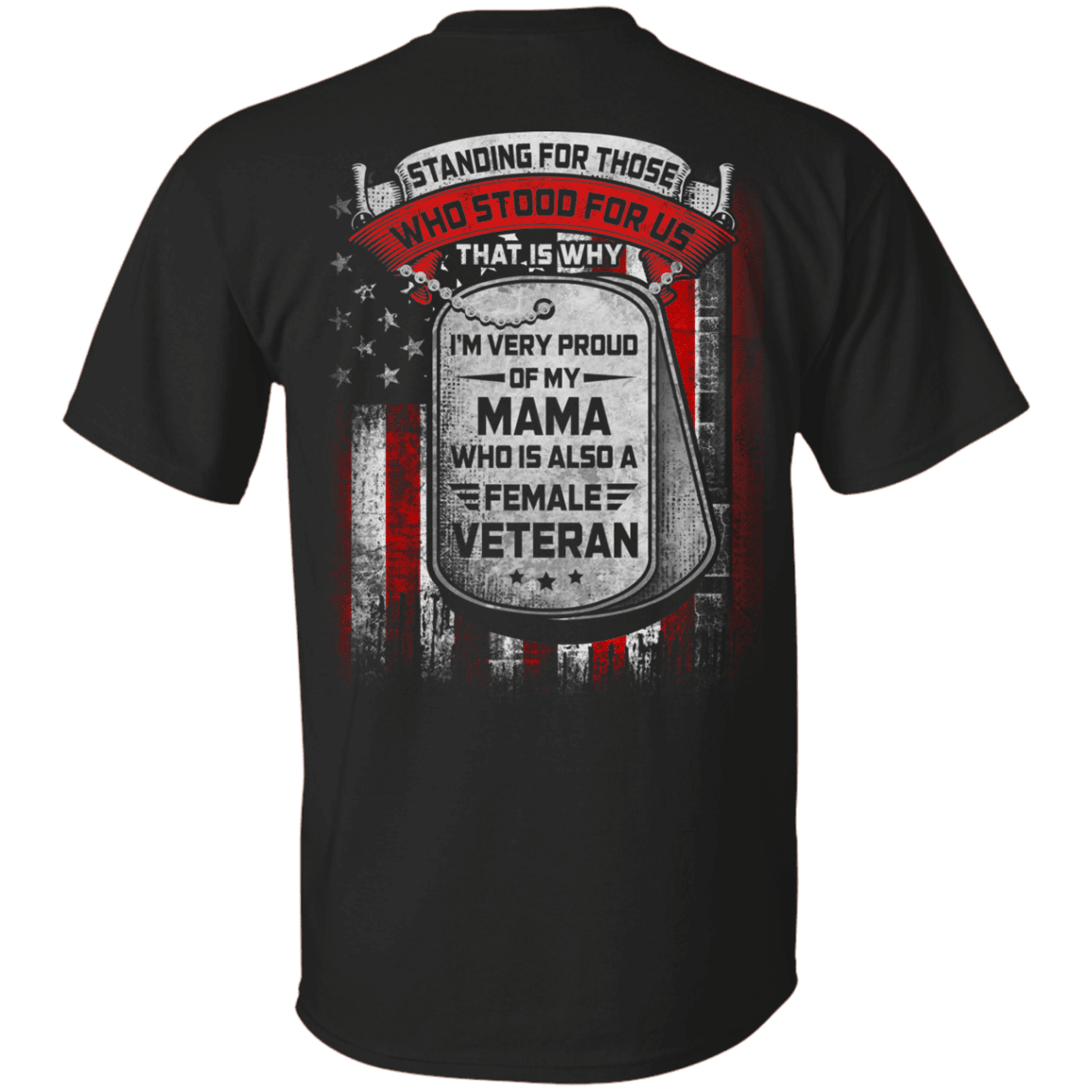 Military T-Shirt "Standing For Those Who Stood Back"-TShirt-General-Veterans Nation