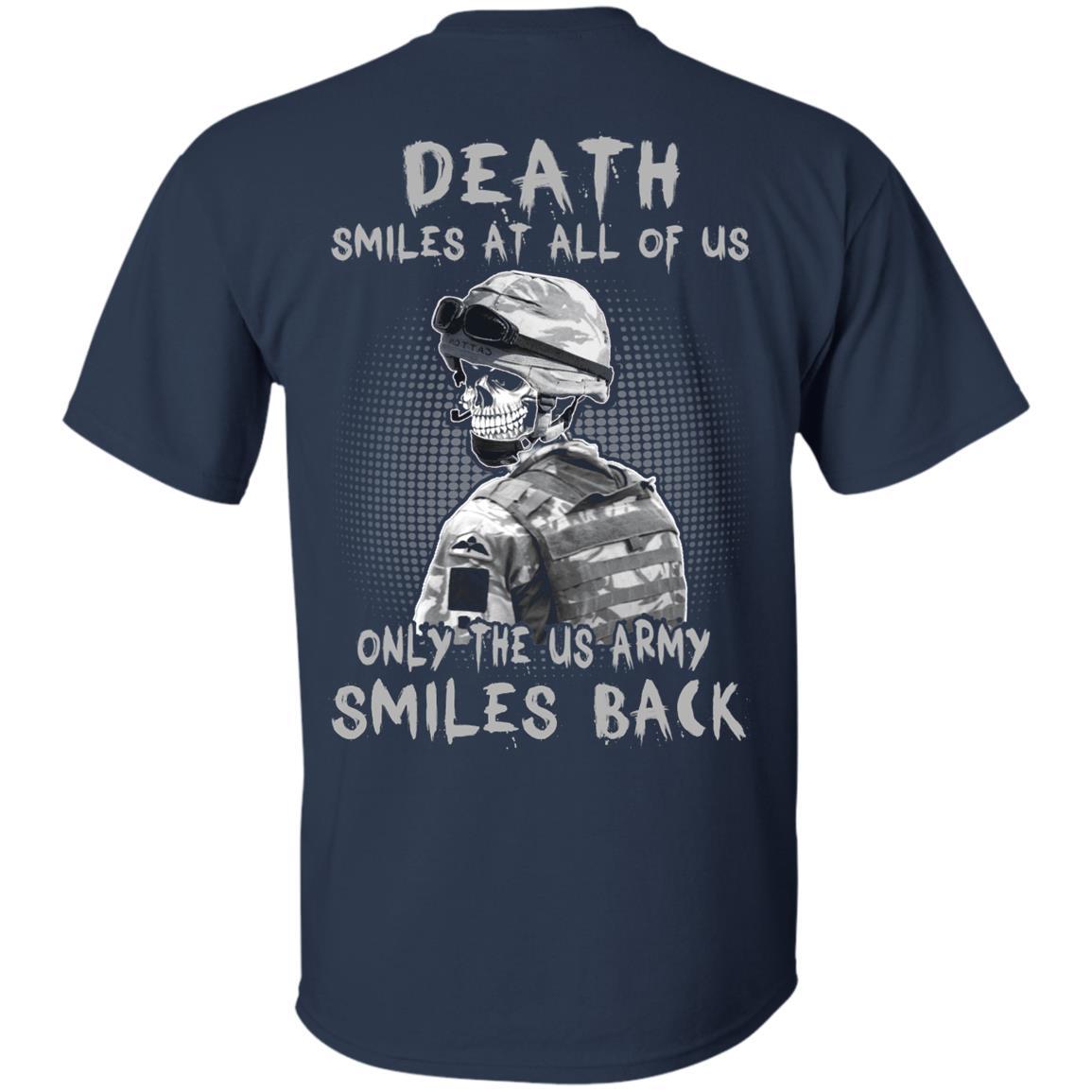 Death Smiles At All Of Us - Only The US Army Smiles Back Men T Shirt On Back-TShirt-Army-Veterans Nation