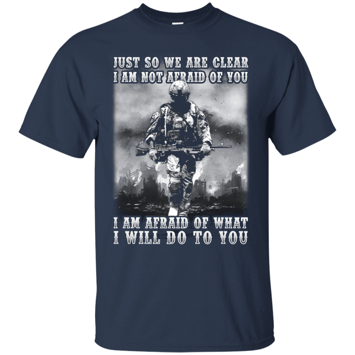 Military T-Shirt "I AM NOT AFRAID OF YOU VETERAN"-TShirt-General-Veterans Nation