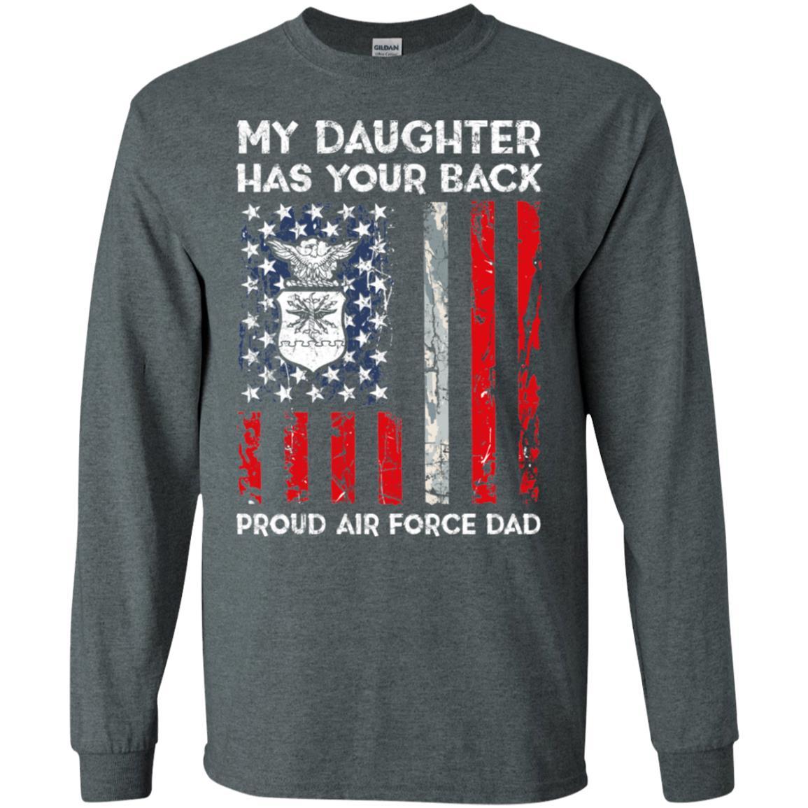 My Daughter Has Your Back - Proud Air Force Dad Men T Shirt On Front-TShirt-USAF-Veterans Nation