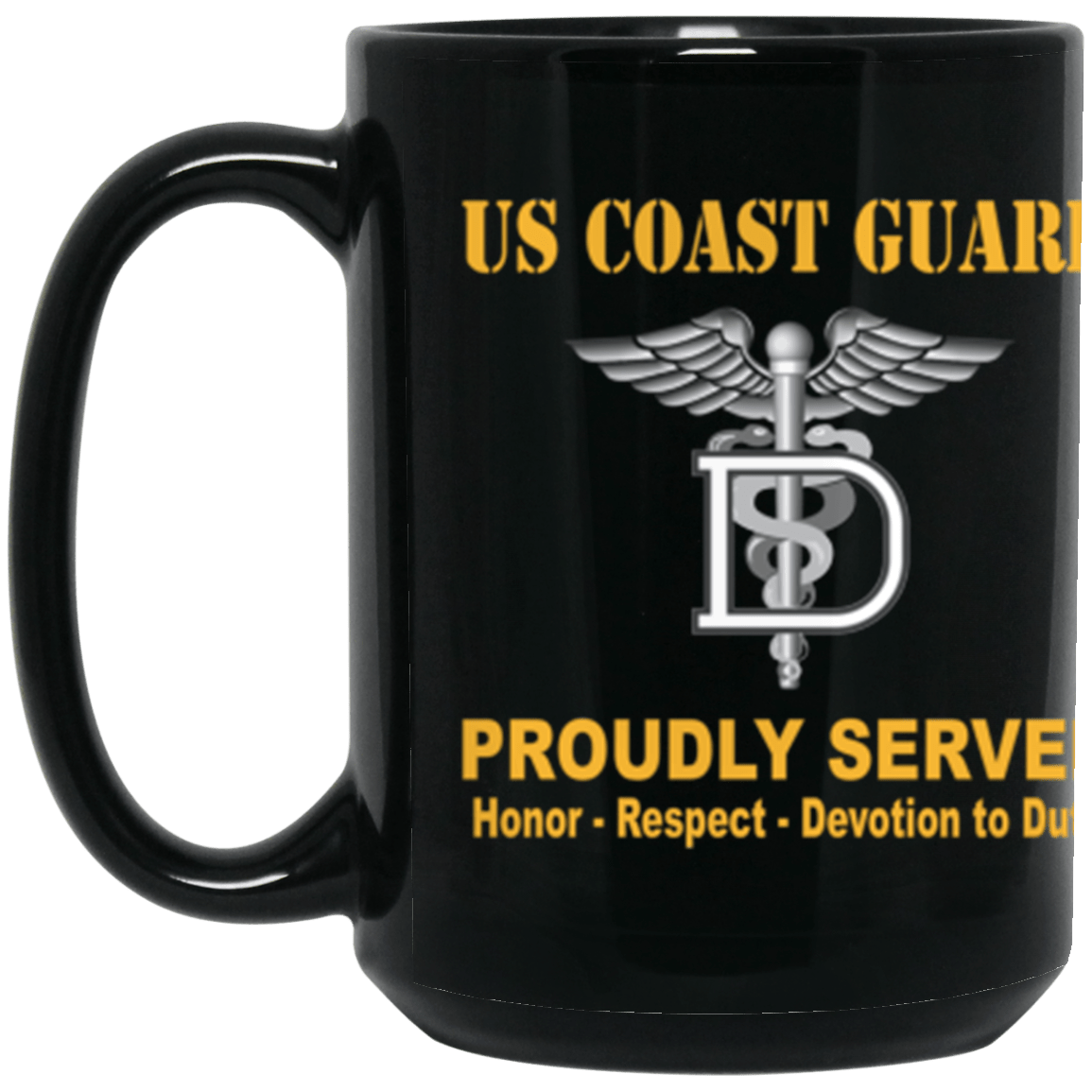 USCG Dental Technician DT Logo Proudly Served Core Values 15 oz. Black Mug-Drinkware-Veterans Nation