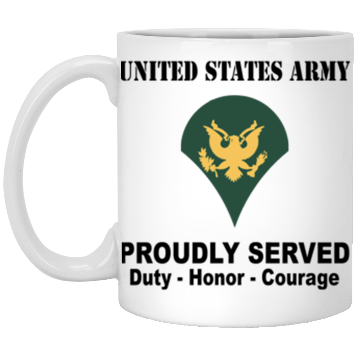 US Army E-4 SPC E4 Specialist Ranks Proudly Served Core Values 11 oz. White Mug-Drinkware-Veterans Nation