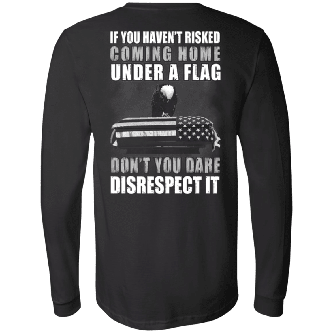 Military T-Shirt "Veteran - Under A Flag Disrespect It" - Men Back-TShirt-General-Veterans Nation