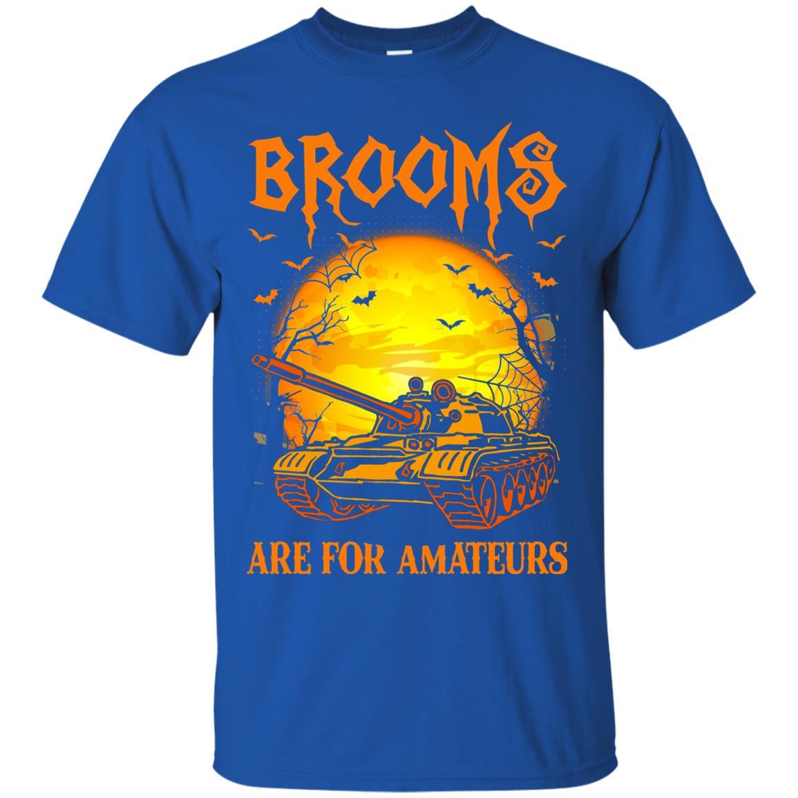 Brooms Are For Amateurs US Army Men T Shirt On Front-TShirt-Army-Veterans Nation