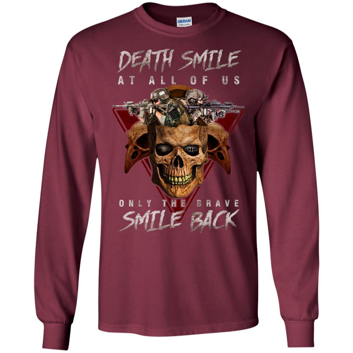 Military T-Shirt "Death Smile At All Of Us Only The Brave Smile Back Men" Front s-TShirt-General-Veterans Nation