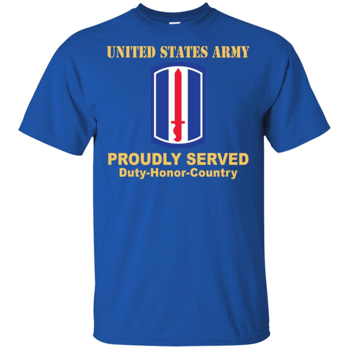 US ARMY 193RD INFANTRY BRIGADE- Proudly Served T-Shirt On Front For Men-TShirt-Army-Veterans Nation
