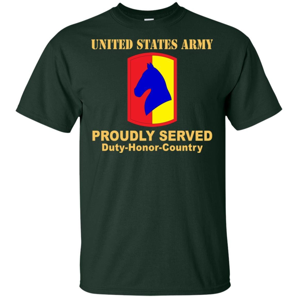 US ARMY 138TH FIRES BRIGADE- Proudly Served T-Shirt On Front For Men-TShirt-Army-Veterans Nation