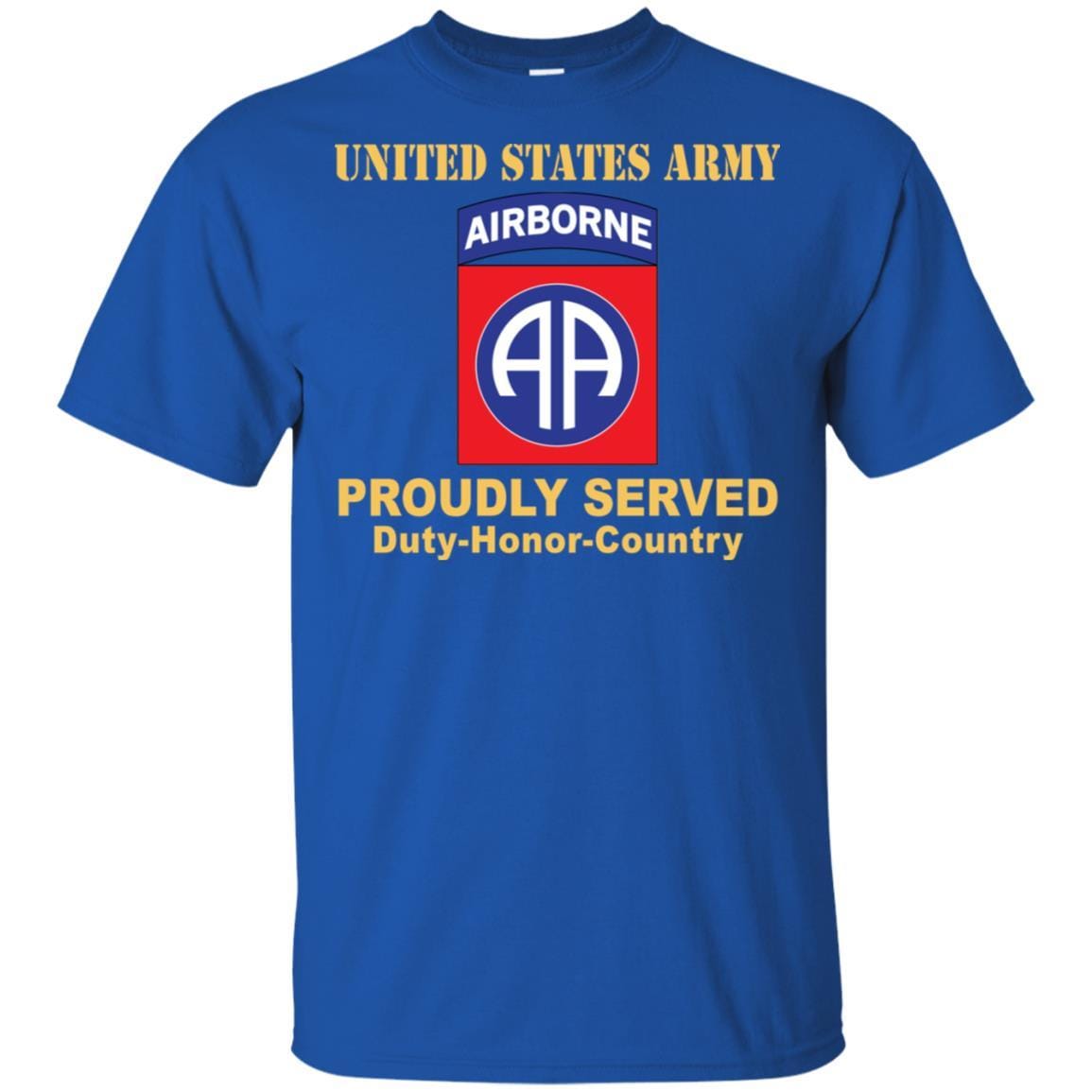 US ARMY 82ND AIRBORNE DIVISION - Proudly Served T-Shirt On Front For Men-TShirt-Army-Veterans Nation