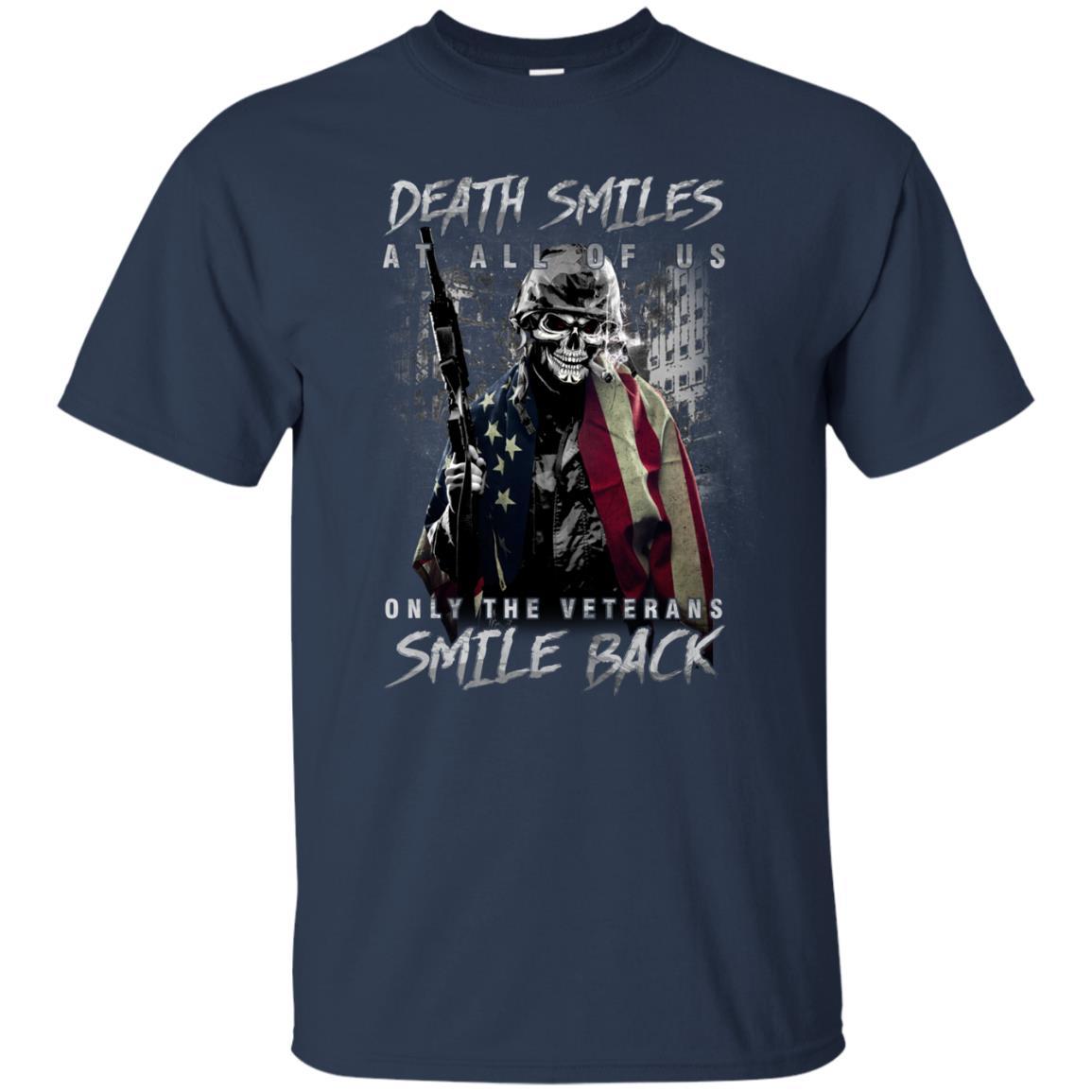 Military T-Shirt "Death Smiles At All Of Us - Only The Veterans Smile Back Men On" Front-TShirt-General-Veterans Nation