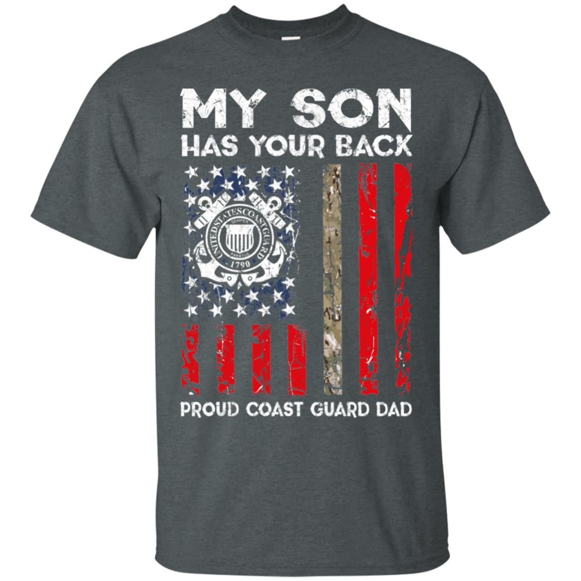 My Son Has Your Back - Proud Coast Guard Dad Men T Shirt On Front-TShirt-USCG-Veterans Nation