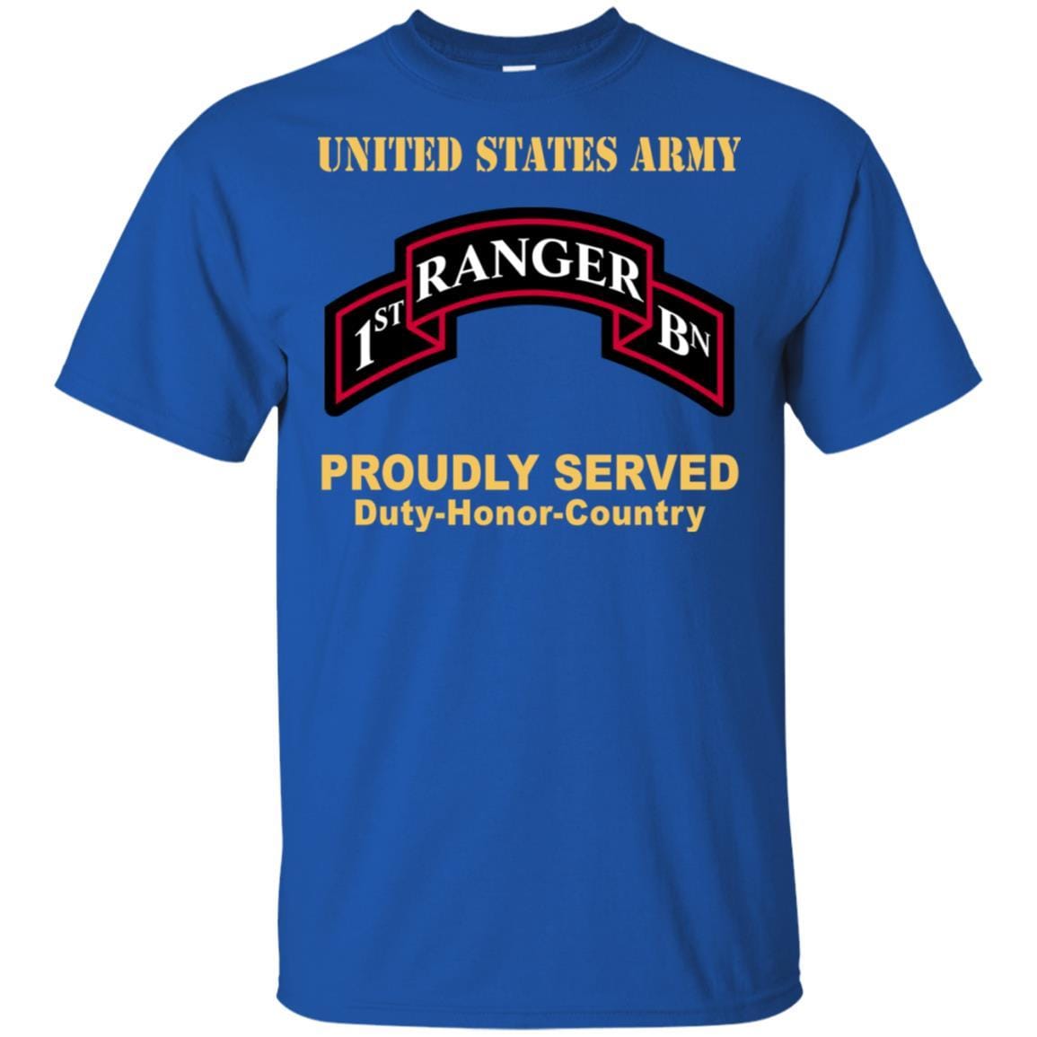 US ARMY 75 RANGER REGIMENT 1ST BATTALION - Proudly Served T-Shirt On Front For Men-TShirt-Army-Veterans Nation