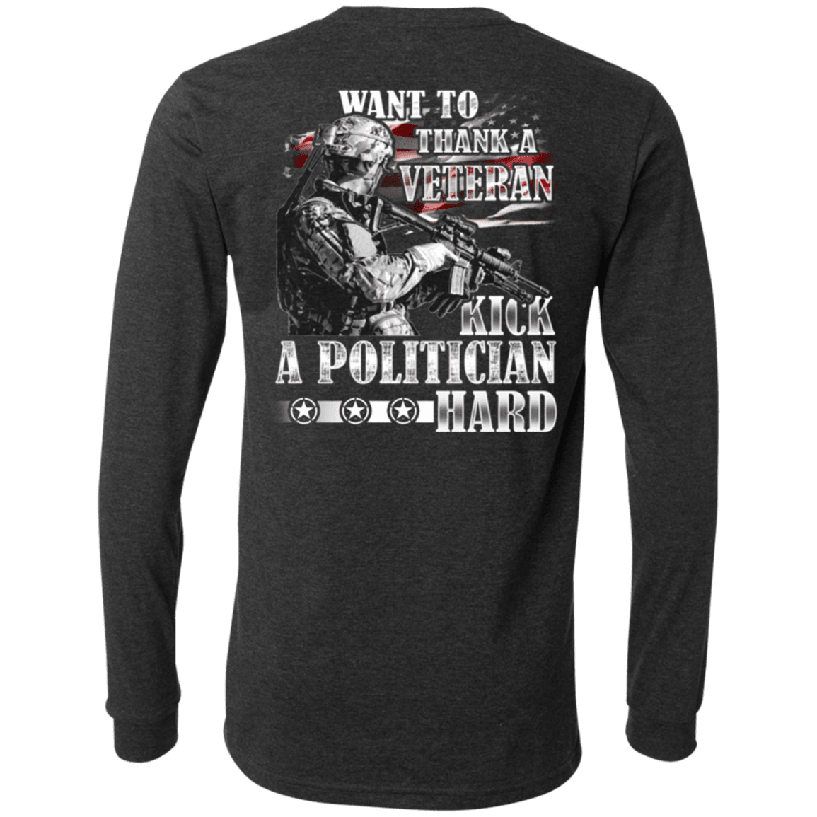 Military T-Shirt "Thank A Veteran, Kick a Politician Hard"-TShirt-General-Veterans Nation