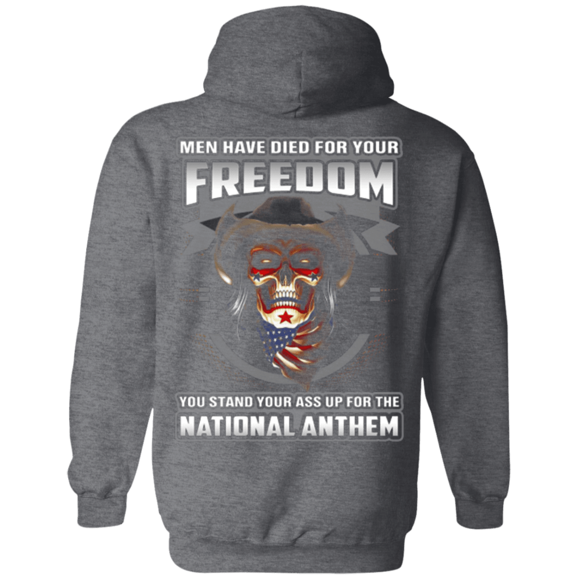 Military T-Shirt "Men Have Died For Your Freedom Stand Up For The National Anthem"-TShirt-General-Veterans Nation