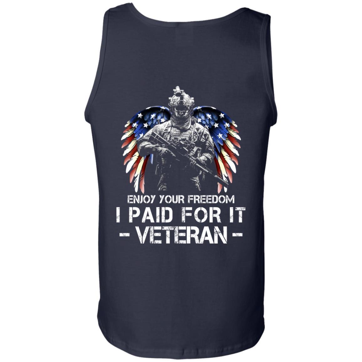 Military T-Shirt "Enjoy Your Freedom - I Paid For It Veteran Men" On Back-TShirt-General-Veterans Nation
