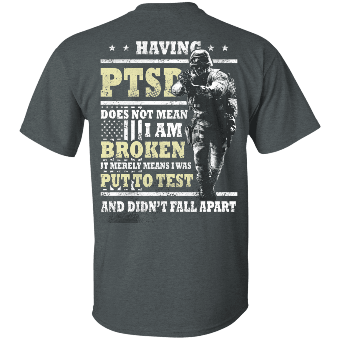 Military T-Shirt "Having PTSD Doen't Mean Broken Back"-TShirt-General-Veterans Nation