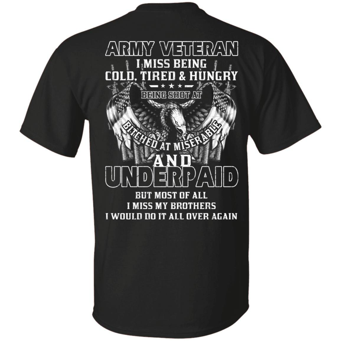 Army Veteran Underpaid Miss My Brothers Men Back T Shirts-TShirt-Army-Veterans Nation