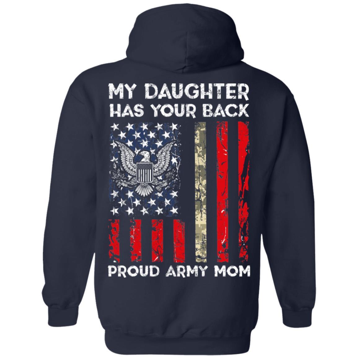 My Daughter Has Your Back - Proud Army Mom Men T Shirt On Back-TShirt-Army-Veterans Nation