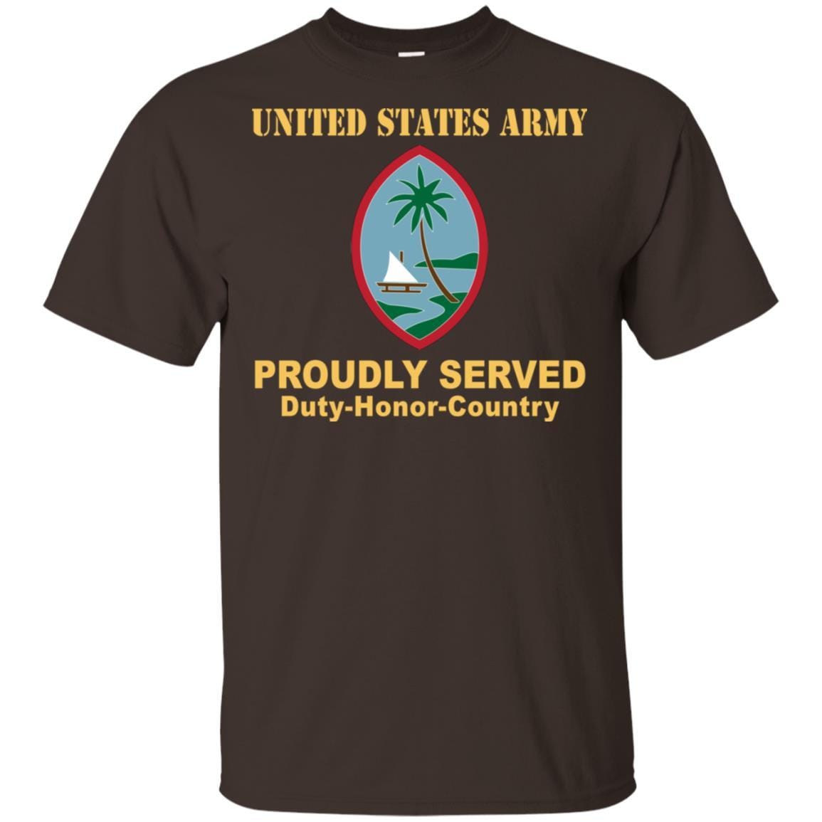 US ARMY CSIB GUAM ARMY NATIONAL GUARD ELEMENT JOINT FORCE HEADQUARTERS- Proudly Served T-Shirt On Front For Men-TShirt-Army-Veterans Nation