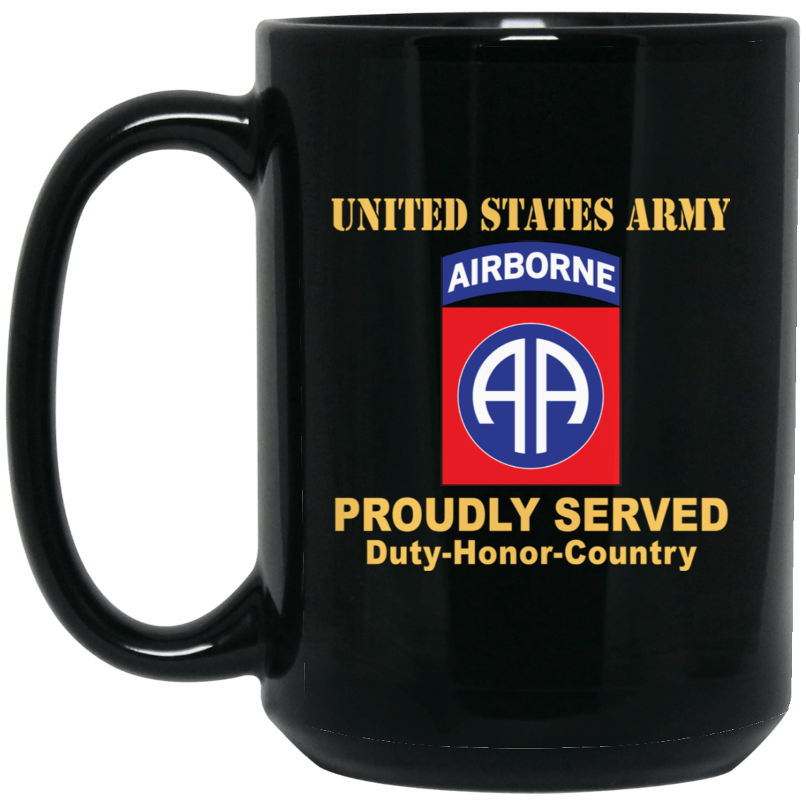 US ARMY 82ND AIRBORNE DIVISION - 11 oz - 15 oz Black Mug-Mug-Army-CSIB-Veterans Nation