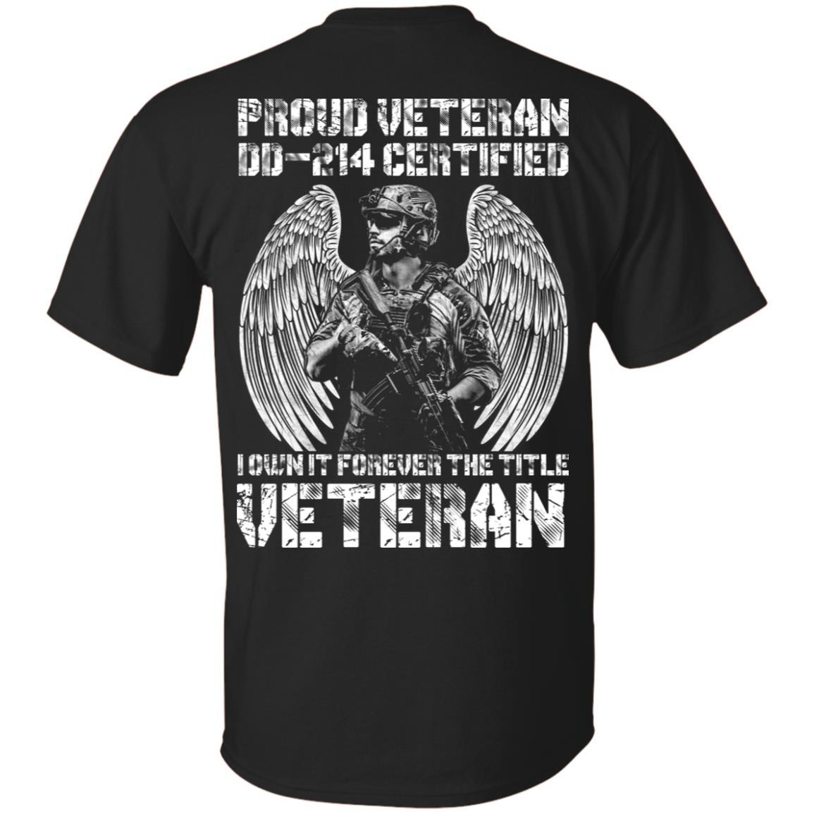 Military T-Shirt "Proud Veteran DD-214 I Own It Forever Men" On Back-TShirt-General-Veterans Nation