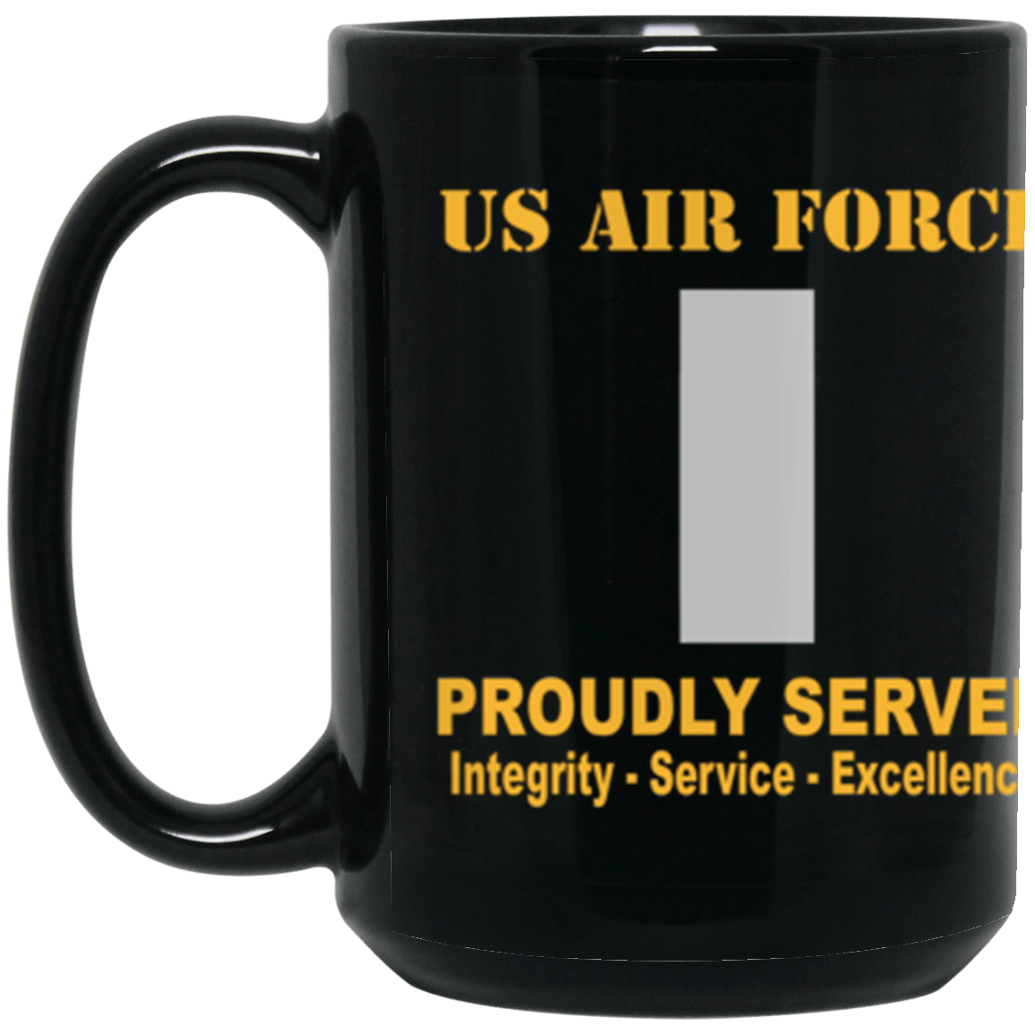US Air Force O-2 First Lieutenant 1st L O2 Commissioned Officer Ranks Proudly Served Core Values 15 oz. Black Mug-Drinkware-Veterans Nation