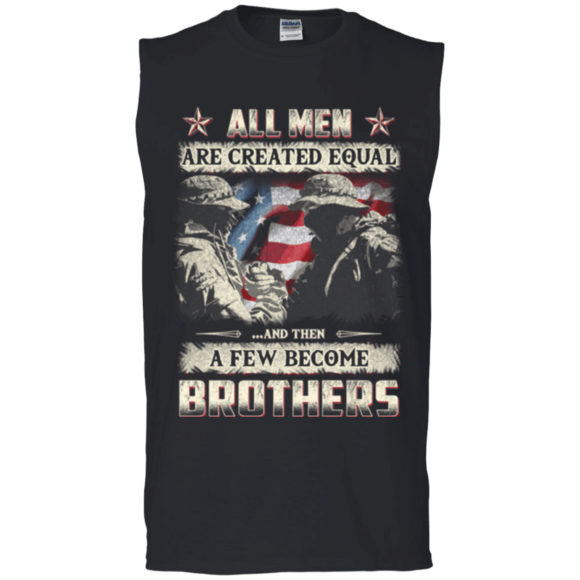 Military T-Shirt "All Men Create Qqual A Few Become Brothers"-TShirt-General-Veterans Nation