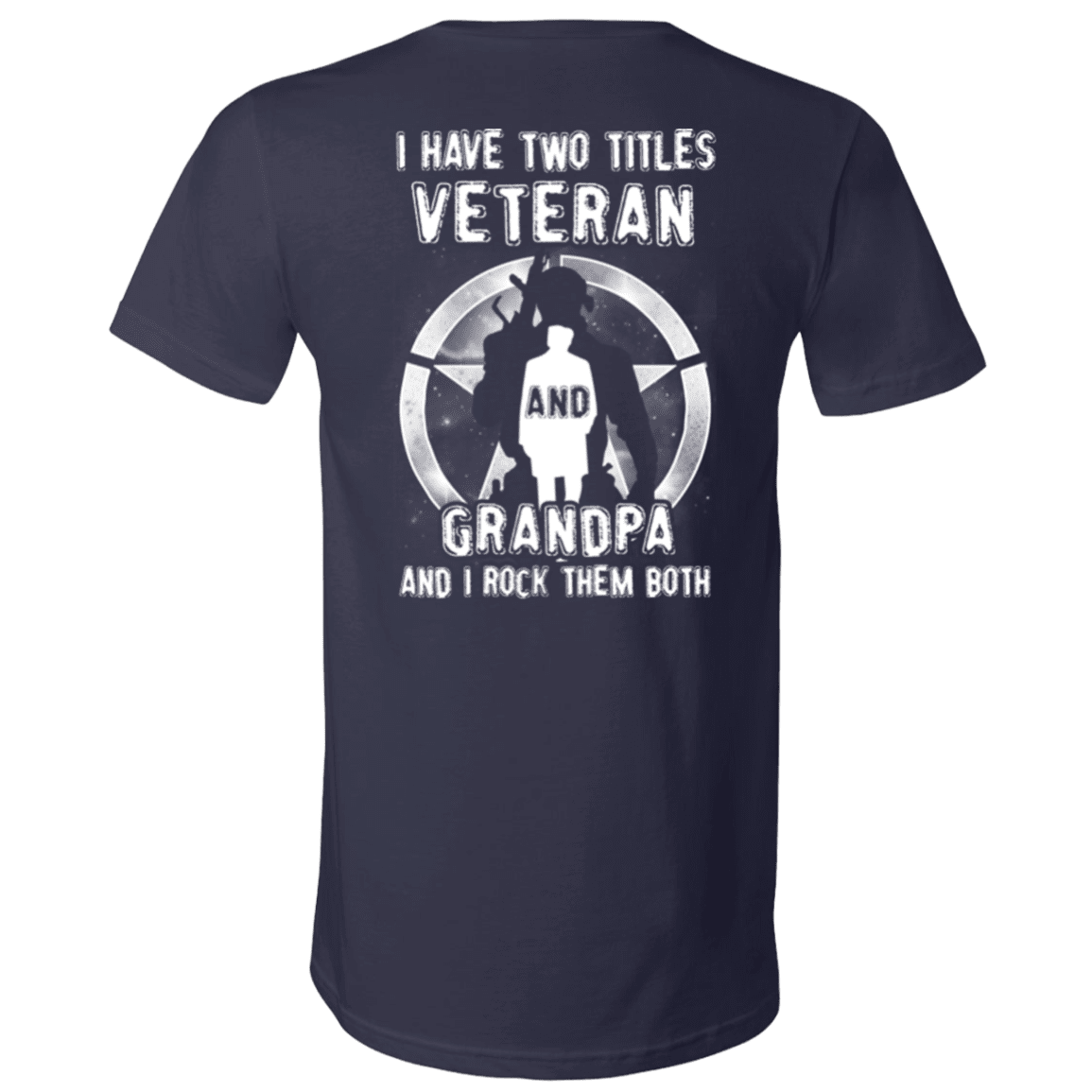 Military T-Shirt "I Have Two Titles Veteran And Grandpa"-TShirt-General-Veterans Nation