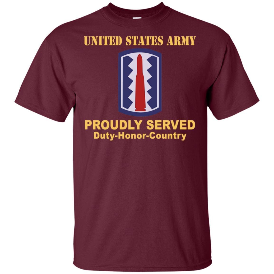 US ARMY 197TH INFANTRY BRIGADE - Proudly Served T-Shirt On Front For Men-TShirt-Army-Veterans Nation