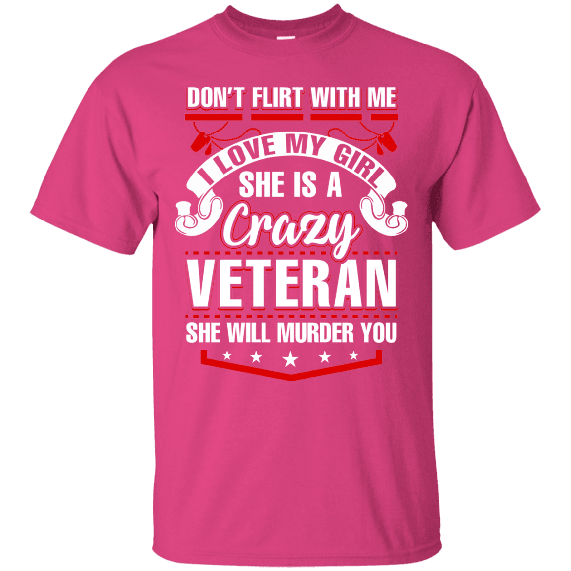 Military T-Shirt "She Is A Crazy Veteran"-TShirt-General-Veterans Nation