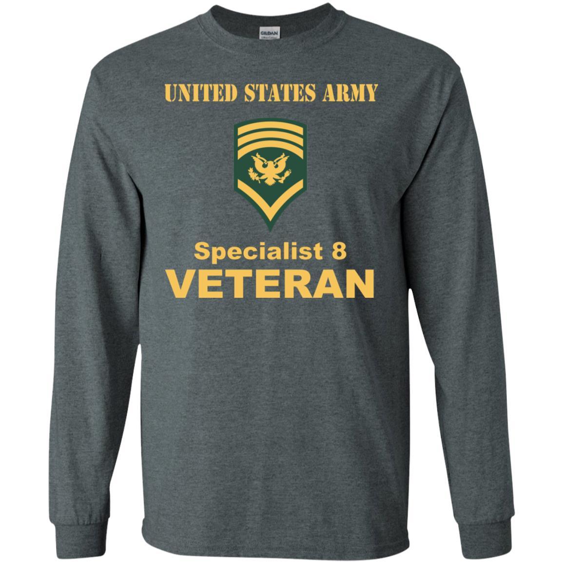 US Army E-8 SPC E8 Specialist 8 Veteran Men T Shirt On Front-TShirt-Army-Veterans Nation