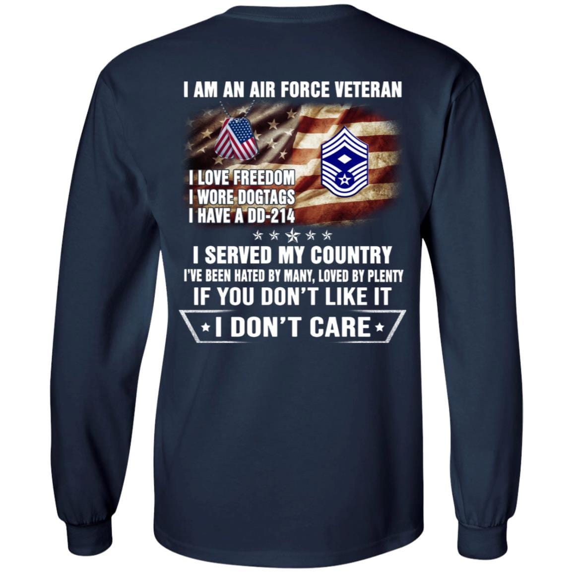 I Am An Air Force E-9 First sergeant E-9 Rank Veteran T-Shirt On Back-TShirt-USAF-Veterans Nation