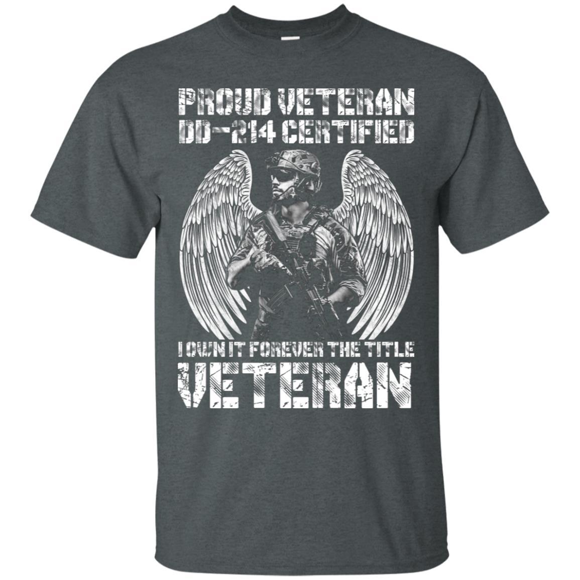 Military T-Shirt "Proud Veteran DD-214 I Own It Forever Men On" Front-TShirt-General-Veterans Nation