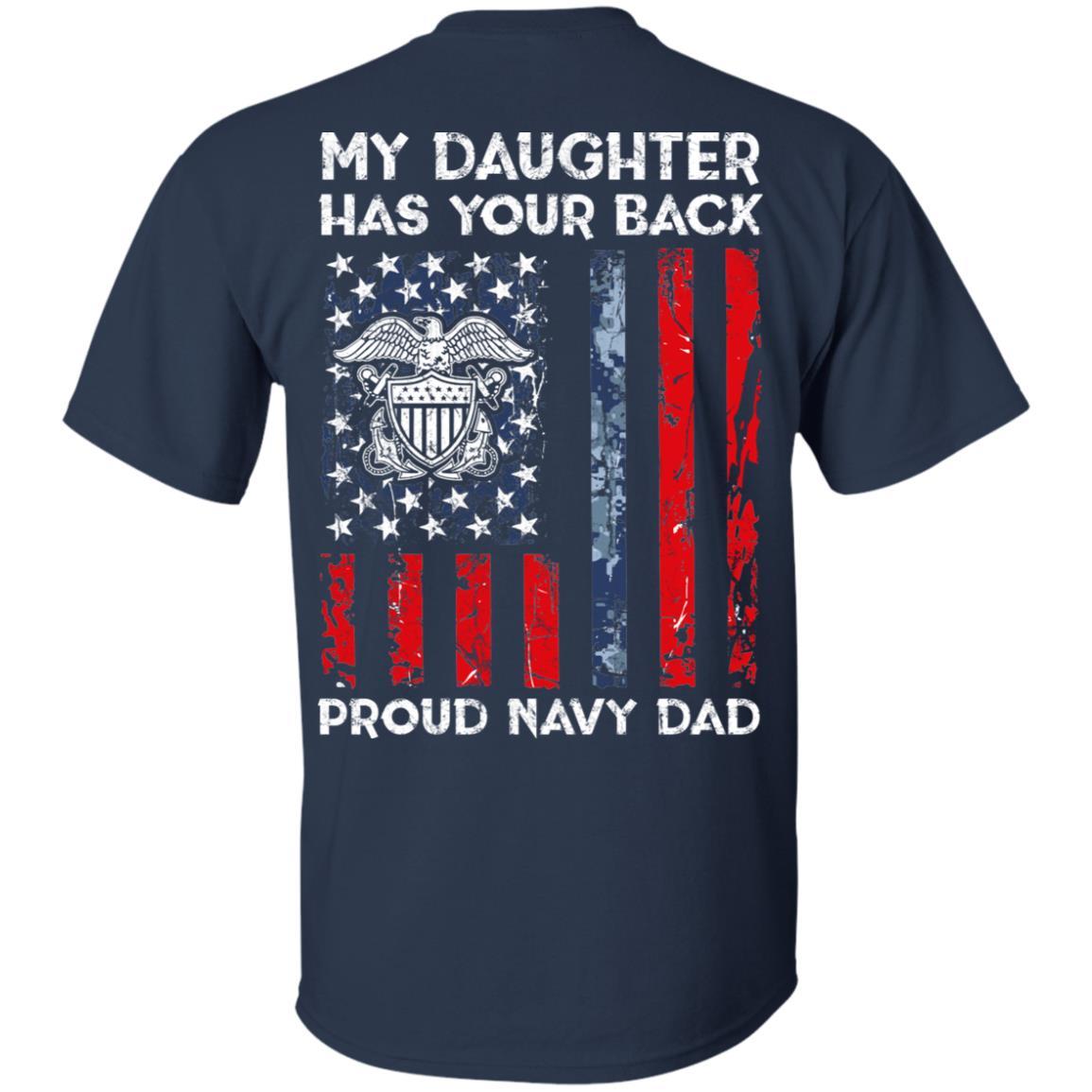 My Daughter Has Your Back - Proud Navy Dad Men T Shirt On Back-TShirt-Navy-Veterans Nation