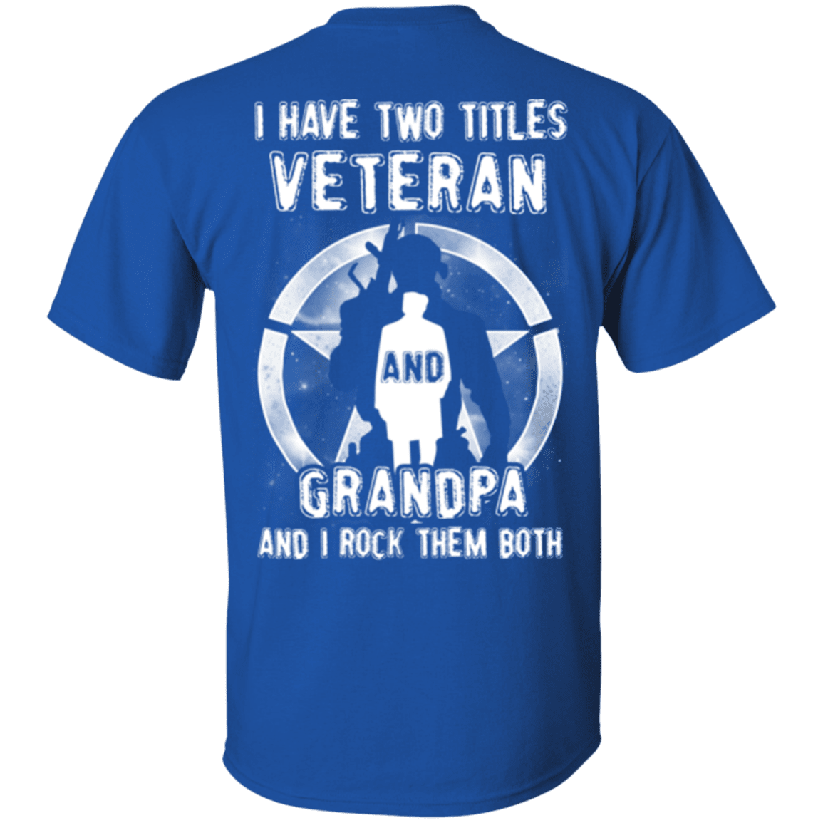 Military T-Shirt "I Have Two Titles Veteran And Grandpa"-TShirt-General-Veterans Nation