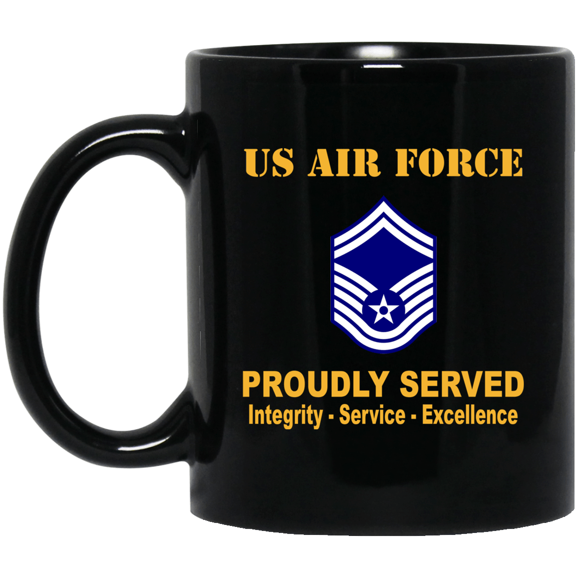 US Air Force E-8 Senior Master Sergeant SMSgt E8 Noncommissioned Officer AF Rank Proudly Served Black Mug 11 oz - 15 oz-Mug-USAF-Ranks-Veterans Nation