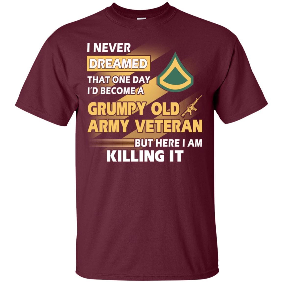 US Army T-Shirt "Grumpy Old Veteran" E-3 Private First Class(PFC) On Front-TShirt-Army-Veterans Nation