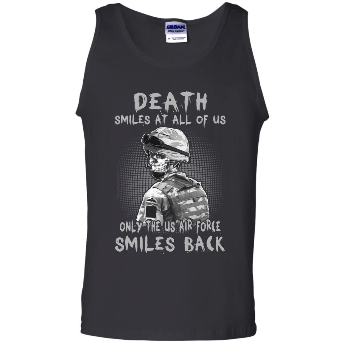 Death Smiles At All Of Us - Only The US Air Force Smiles Back Men T Shirt On Front-TShirt-USAF-Veterans Nation