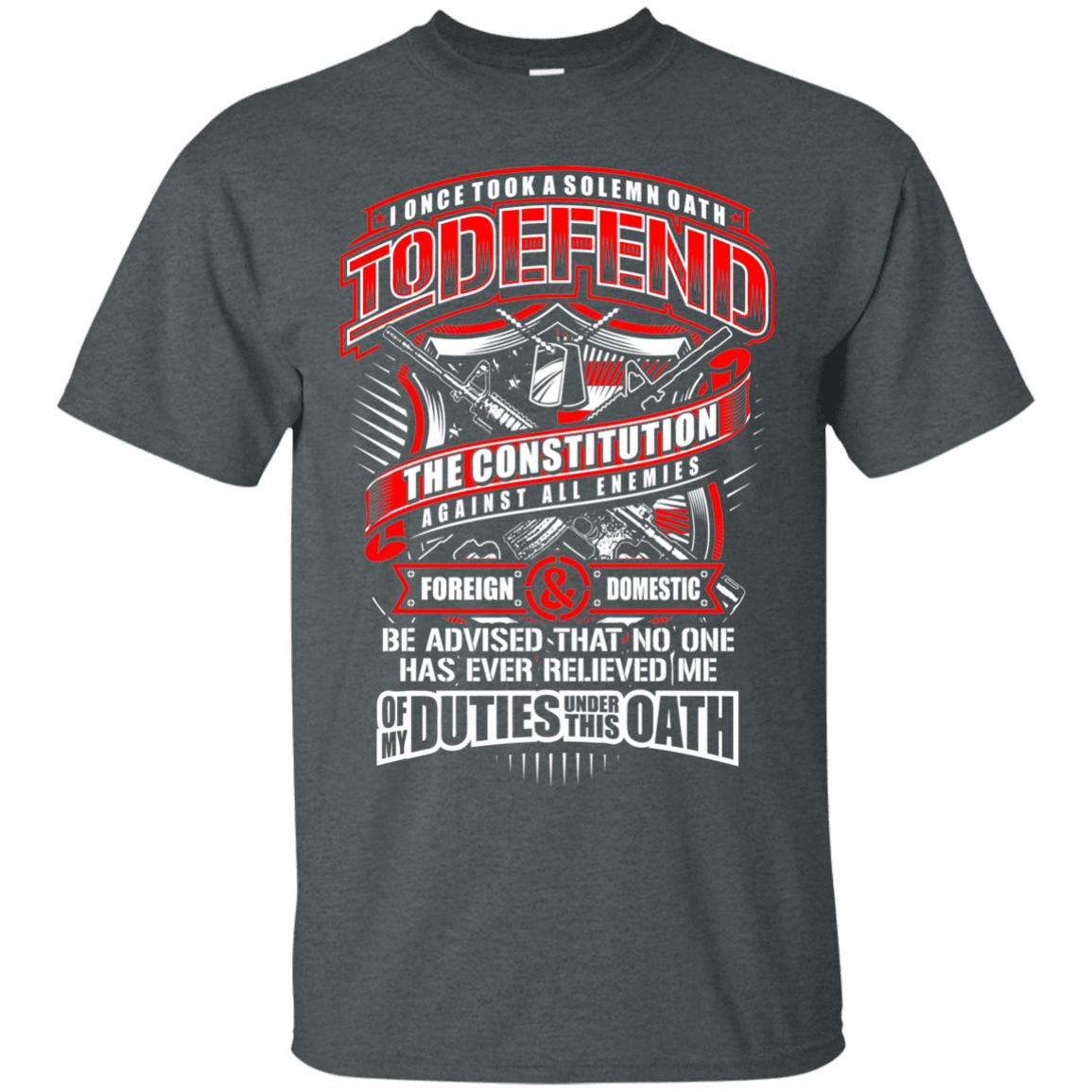 Military T-Shirt "My Oath To Defend The Constitution Veteran Men" Front-TShirt-General-Veterans Nation