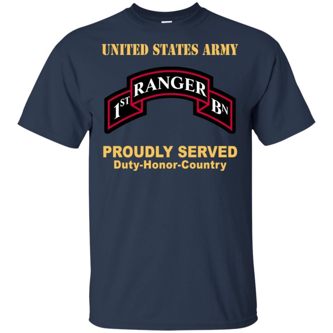 US ARMY 75 RANGER REGIMENT 1ST BATTALION - Proudly Served T-Shirt On Front For Men-TShirt-Army-Veterans Nation