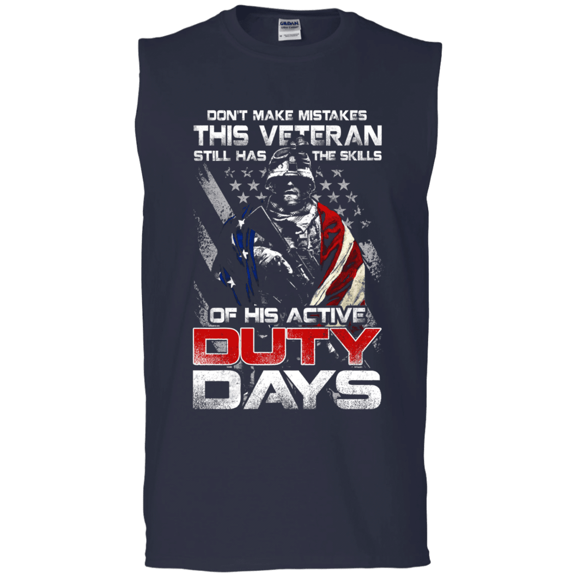 Military T-Shirt "Don't Make Mistakes With This Veteran Has Skills of His Active Duty Days Men" Front-TShirt-General-Veterans Nation