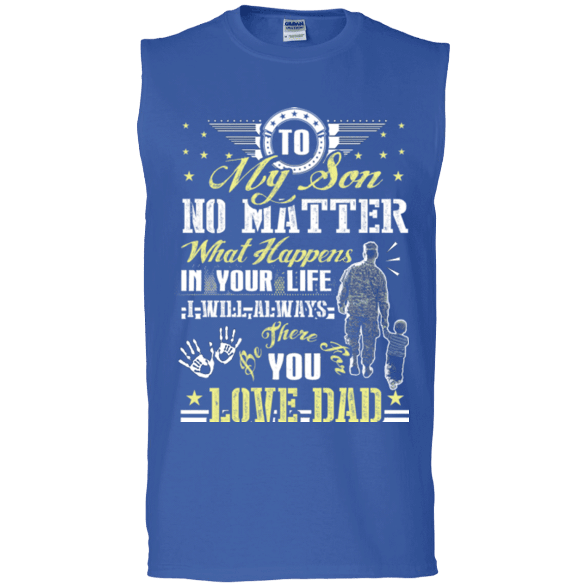 Military T-Shirt "To My Son No Matter I Will Always Be There For You Veteran Dad"-TShirt-General-Veterans Nation