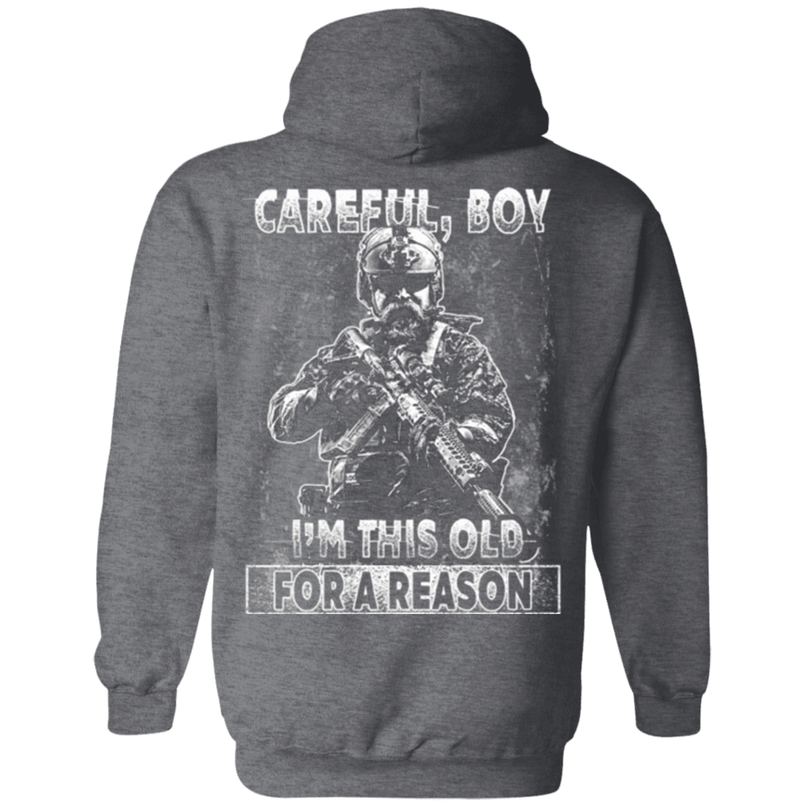 Military T-Shirt "Veteran - Careful Boy I Am This Old For A Reason"-TShirt-General-Veterans Nation