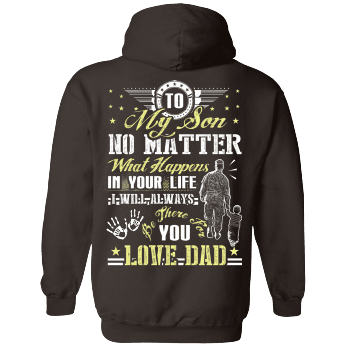 Military T-Shirt "To My Son No Matter I Will Always Be There For You Veteran Dad"-TShirt-General-Veterans Nation