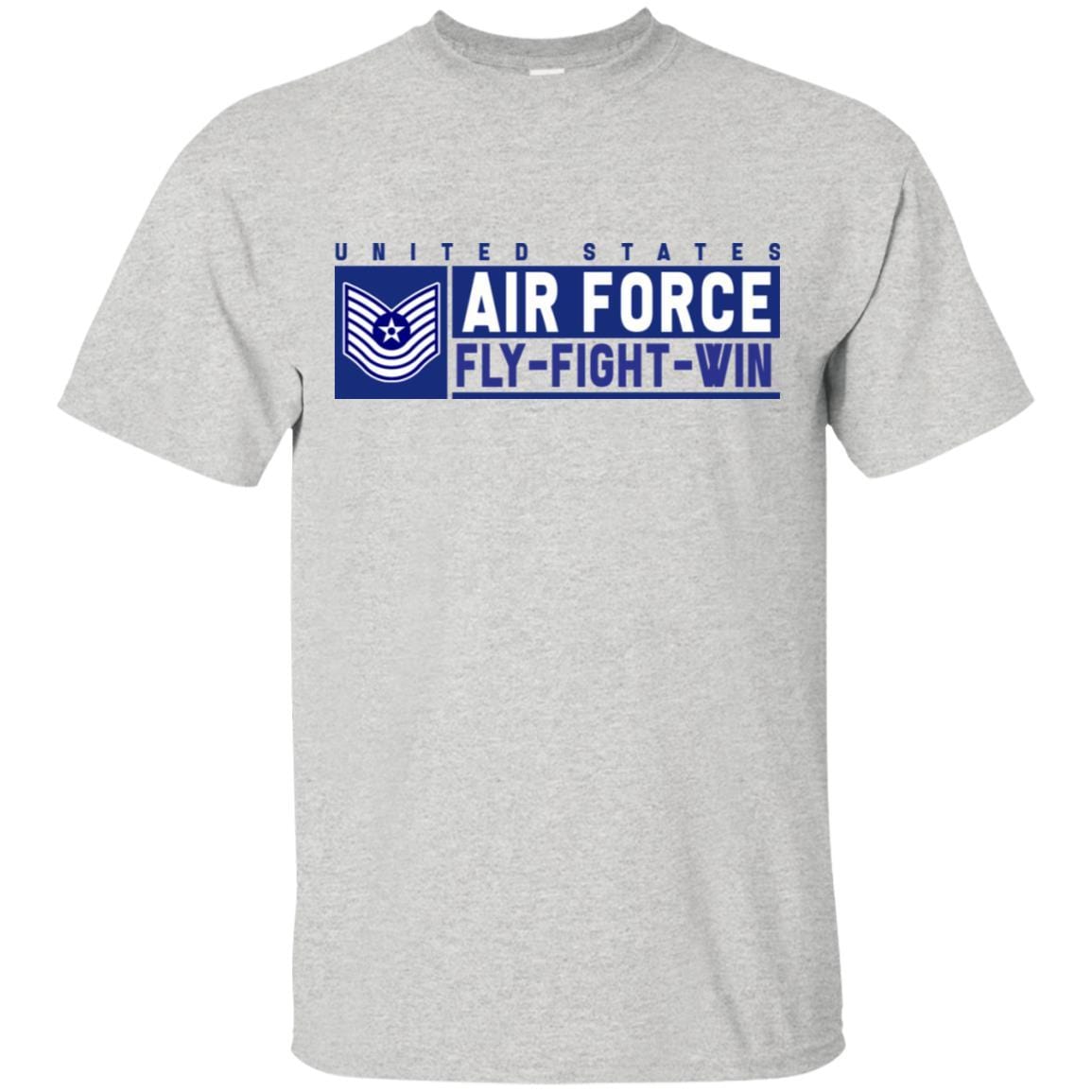 US Air Force E-7 Master Sergeant Old Style Fly - Fight - Win T-Shirt On Front For Men-TShirt-USAF-Veterans Nation