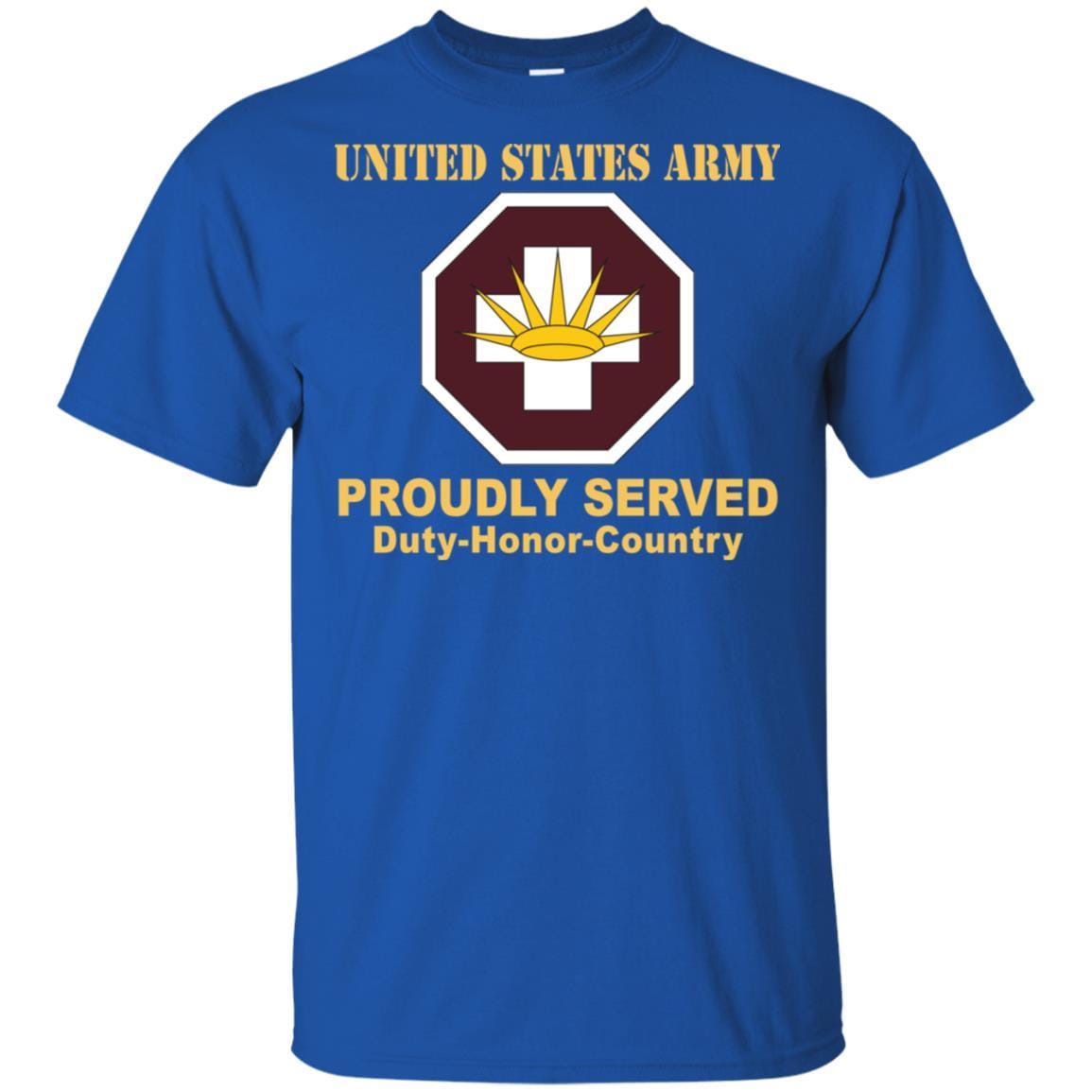 US ARMY 8TH MEDICAL BRIGADE- Proudly Served T-Shirt On Front For Men-TShirt-Army-Veterans Nation