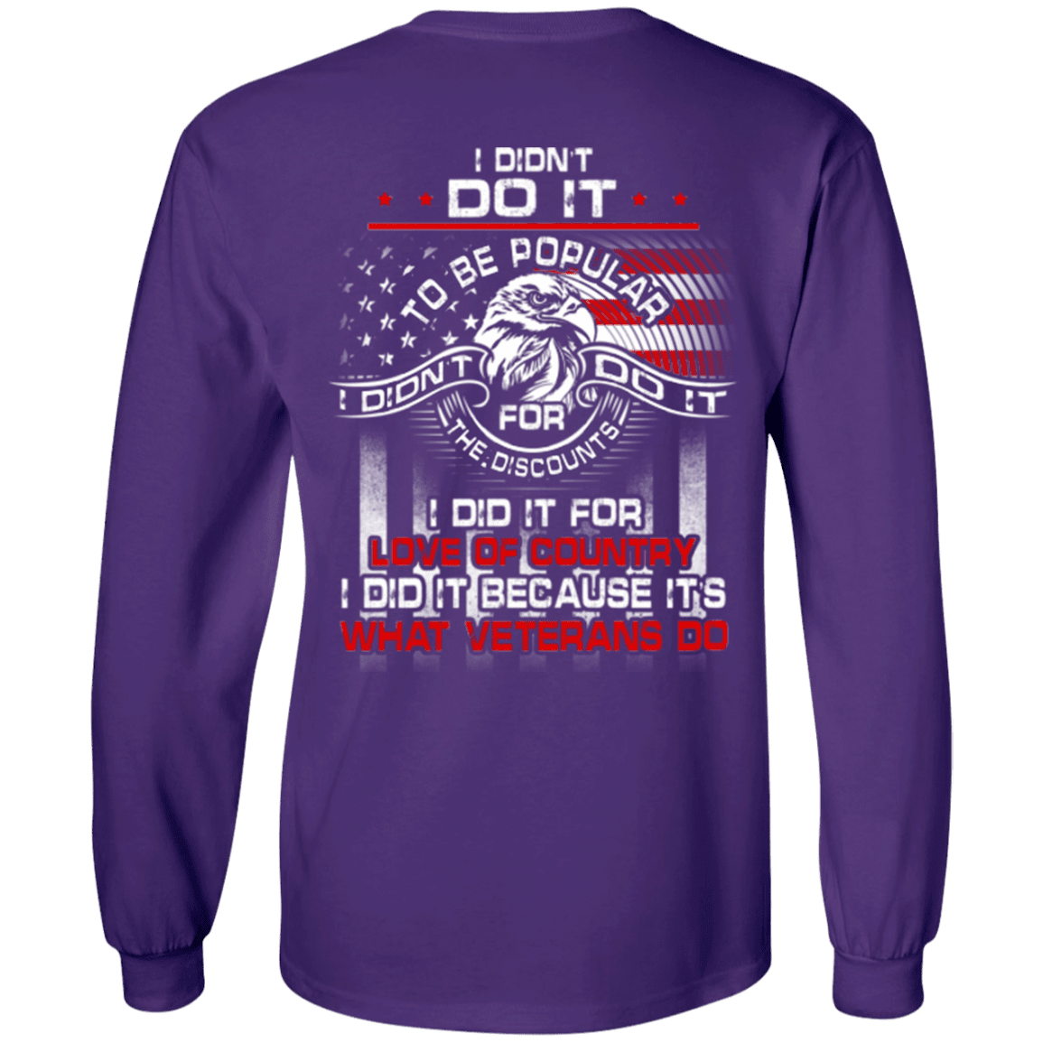 Military T-Shirt "I Did It Because It's What Veterans Do"-TShirt-General-Veterans Nation