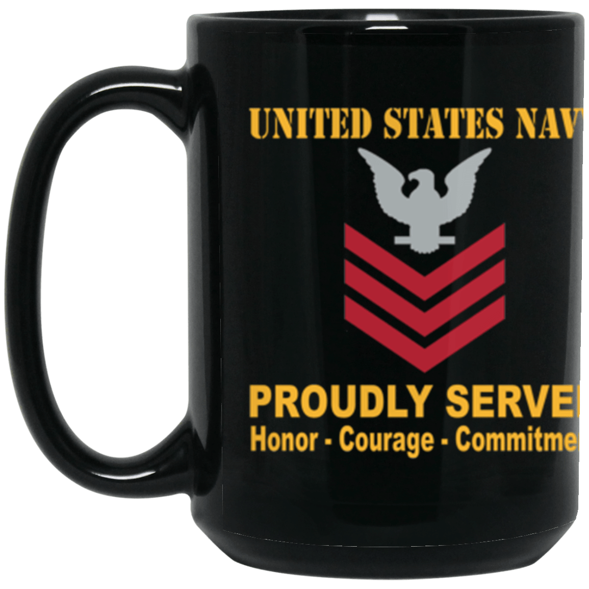 US Navy E-6 Petty Officer First Class E6 PO1 Collar Device Proudly Served Core Values 15 oz. Black Mug-Drinkware-Veterans Nation