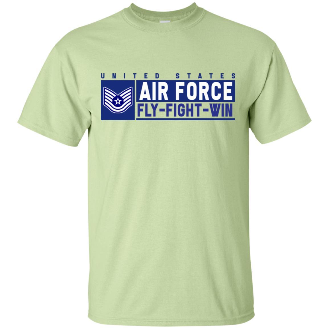 US Air Force E-6 Technical Sergeant Fly - Fight - Win T-Shirt On Front For Men-TShirt-USAF-Veterans Nation