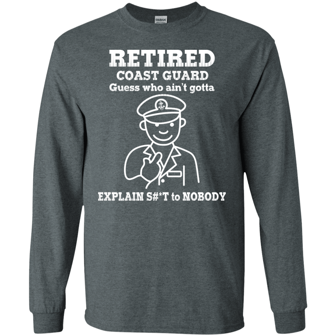 Retired Coast Guard Corps Guess Who Ain't gotta Explain Men Front T Shirts-TShirt-USCG-Veterans Nation