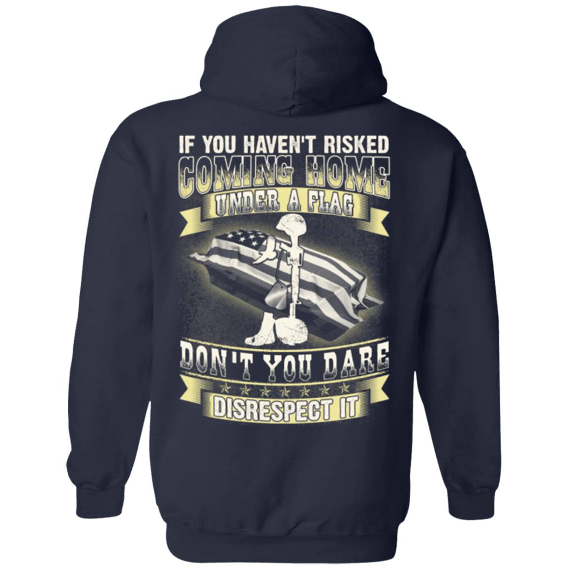 Military T-Shirt "Coming Home Under Flag Don't You Dare Disrespect It"-TShirt-General-Veterans Nation